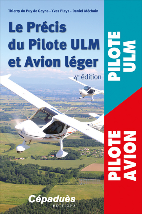 Carte Le Précis du Pilote ULM et Avion léger. 4e édition du Puy de Goyne