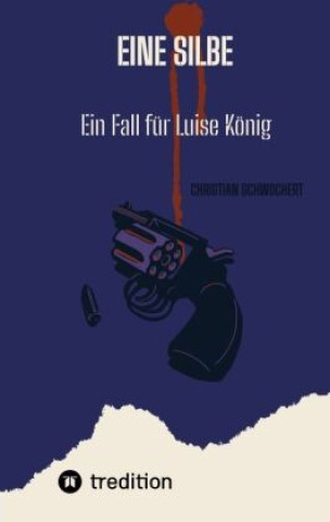 Knjiga Eine Silbe Christian Schwochert