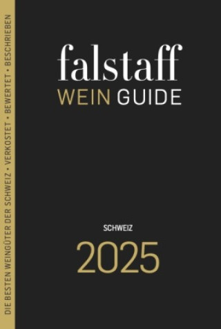 Książka Falstaff Wein Guide Schweiz 2025 Falstaff Verlag Schweiz AG