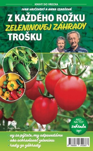 Book Z každého rožku zeleninovej záhrady trošku Anna Szabóová Ivan