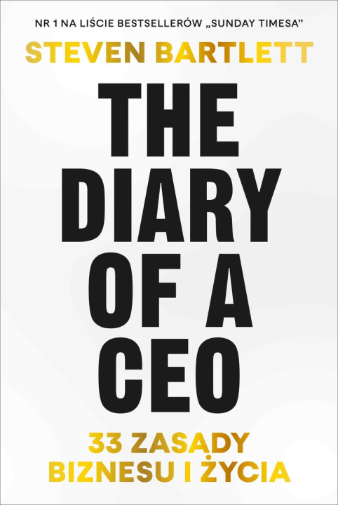 Könyv The Diary of a CEO. 33 zasady biznesu i życia 
