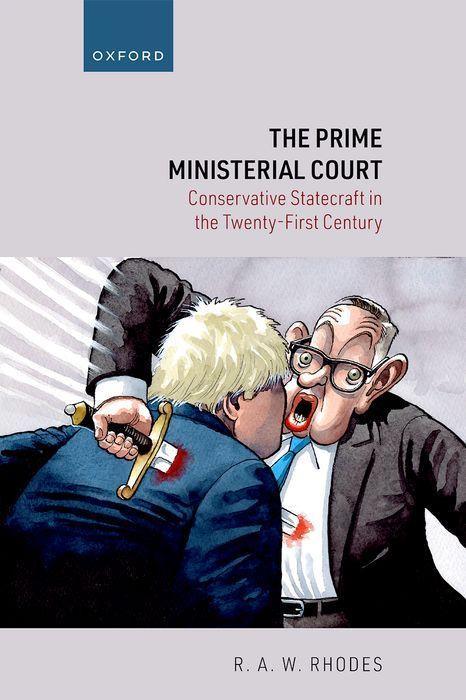 Könyv The Prime Ministerial Court Conservative Statecraft in the Twenty-First Century (Hardback) 