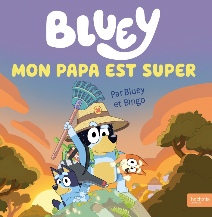 Kniha Bluey - Mon papa est super BBC Studios - Ladybird Books Ltd