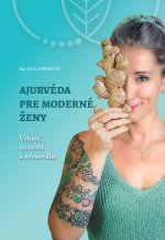 Kniha Ajurvéda pre moderné ženy Jana Gurníková
