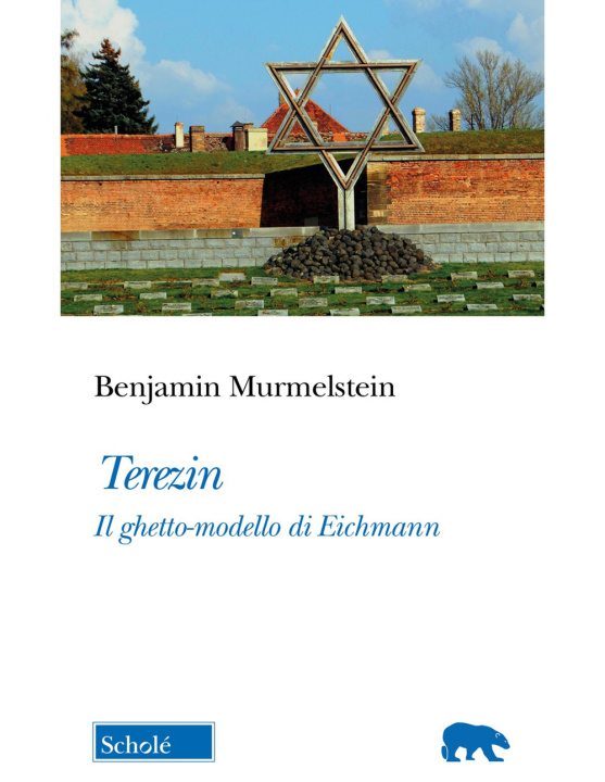 Knjiga Terezin. Il ghetto-modello di Eichmann Benjamin Murmelstein