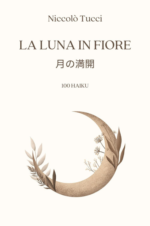 Carte luna in fiore. Ediz. italiana e giapponese Niccolò Tucci