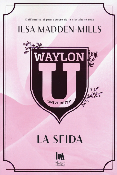 Kniha Waylon university. La sfida Ilsa Madden-Mills