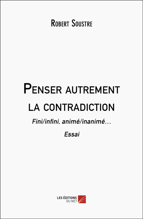 Book Penser autrement la contradiction Robert Soustre