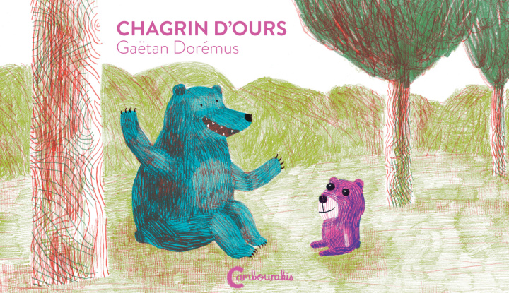 Buch Chagrin d'ours Dorémus