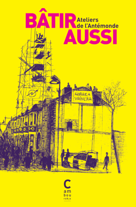 Knjiga Bâtir aussi Ateliers de l'antémonde
