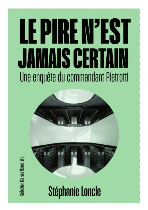 Βιβλίο Le pire n'est pas certain Stéphanie LONCLE