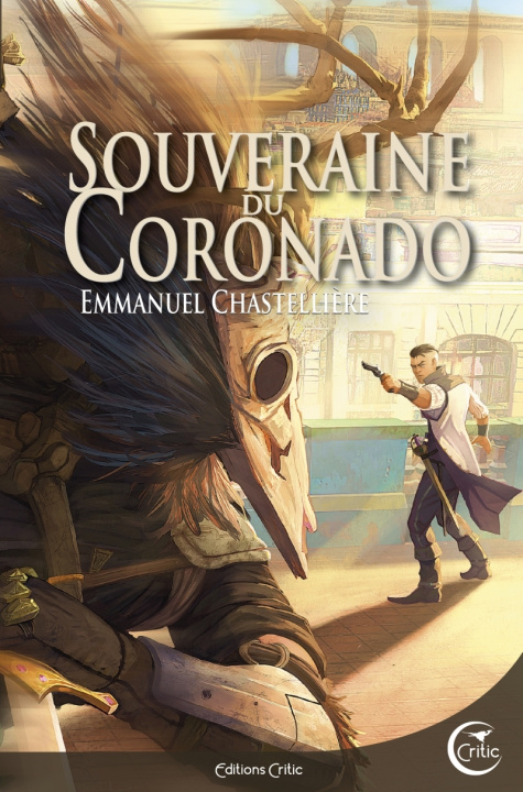 Knjiga Souveraine du Coronado Emmanuel CHASTELLIERE