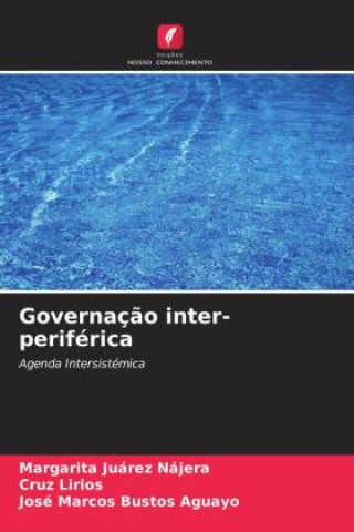 Knjiga Governação inter-periférica Margarita Juárez Nájera