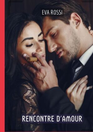Knjiga Rencontre d'Amour Eva Rossi