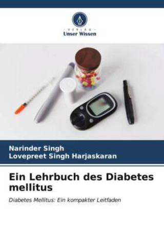 Kniha Ein Lehrbuch des Diabetes mellitus Narinder Singh