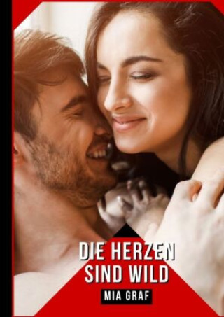 Knjiga Die Herzen sind wild Mia Graf