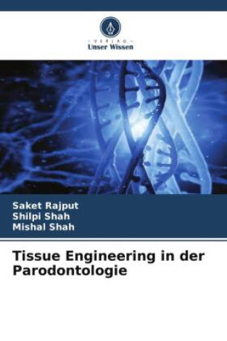 Kniha Tissue Engineering in der Parodontologie Saket Rajput