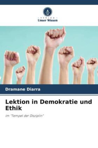 Knjiga Lektion in Demokratie und Ethik Dramane Diarra