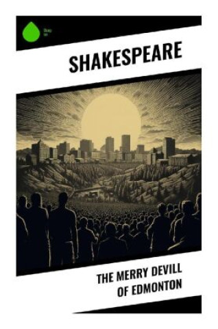 Kniha The Merry Devill of Edmonton Shakespeare