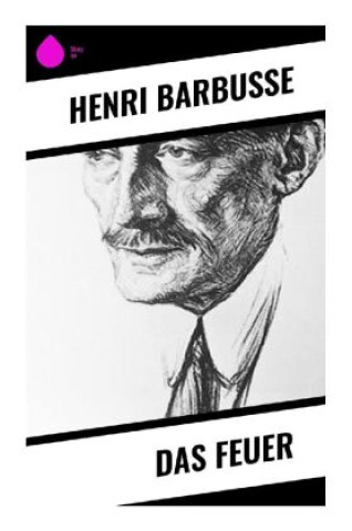 Knjiga Das Feuer Henri Barbusse