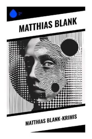 Kniha Matthias Blank-Krimis Matthias Blank