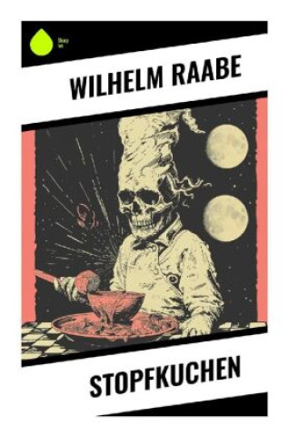 Kniha Stopfkuchen Wilhelm Raabe