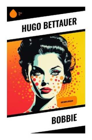 Knjiga Bobbie Hugo Bettauer