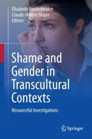 Carte Shame and Gender in Transcultural Contexts Elisabeth Vanderheiden