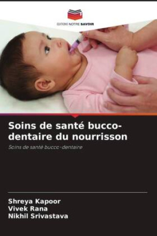 Kniha Soins de santé bucco-dentaire du nourrisson Shreya Kapoor