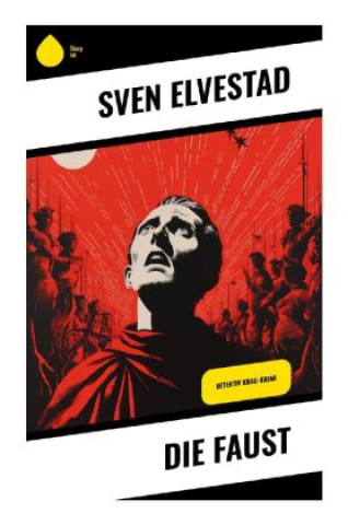 Knjiga Die Faust Sven Elvestad