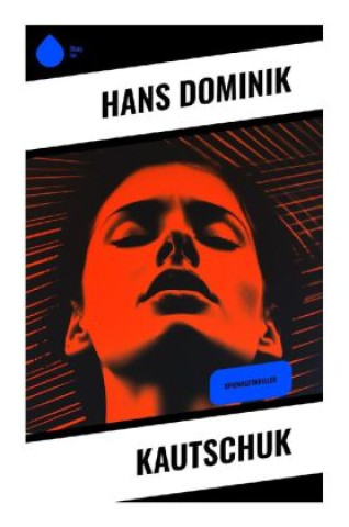 Knjiga Kautschuk Hans Dominik