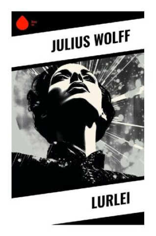 Knjiga Lurlei Julius Wolff