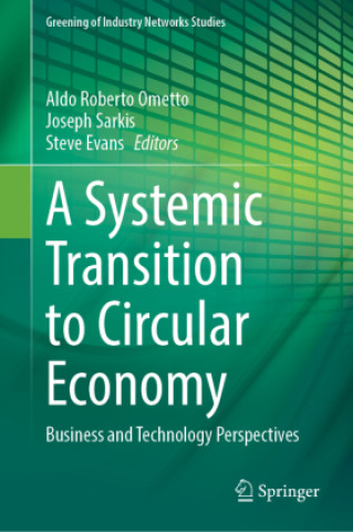 Kniha A Systemic Transition to Circular Economy Aldo Roberto Ometto