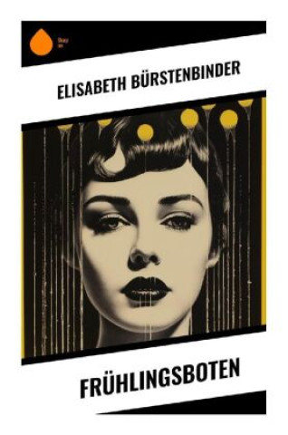 Livro Frühlingsboten Elisabeth Bürstenbinder