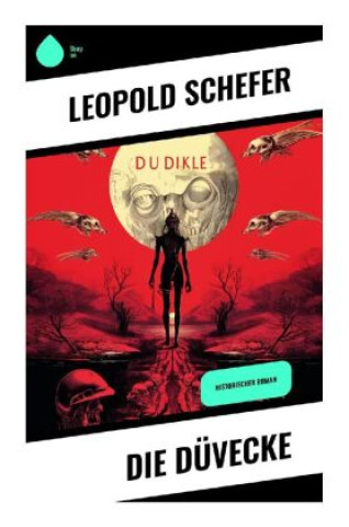 Knjiga Die Düvecke Leopold Schefer