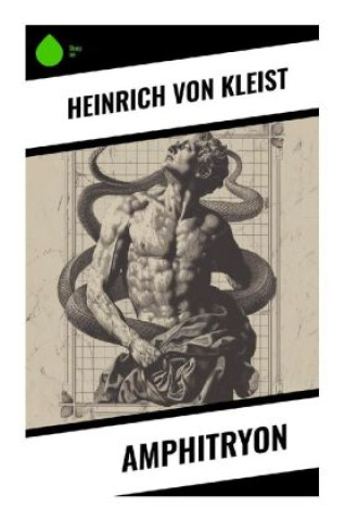 Knjiga Amphitryon Heinrich von Kleist