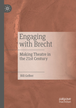 Book Engaging with Brecht Bill Gelber