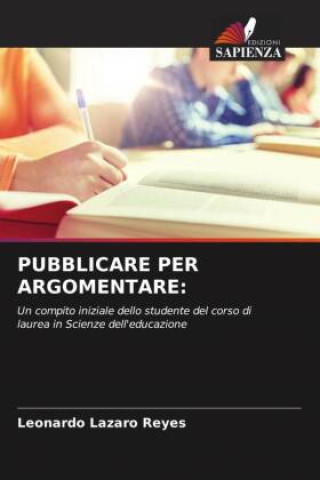Knjiga PUBBLICARE PER ARGOMENTARE: Leonardo Lazaro Reyes