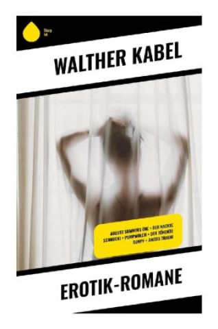 Könyv Erotik-Romane Walther Kabel