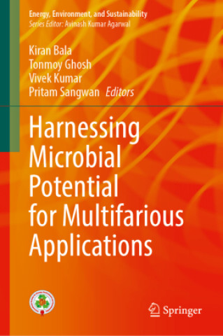 Kniha Harnessing Microbial Potential for Multifarious Applications Kiran Bala