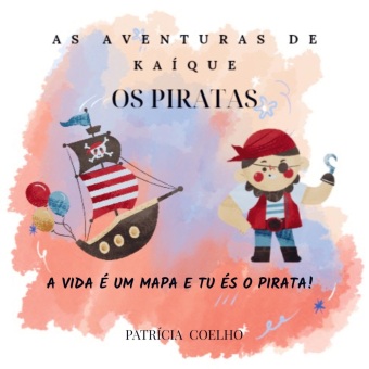 Kniha As Aventuras de Kaíque  Os Piratas Patrícia  Coelho