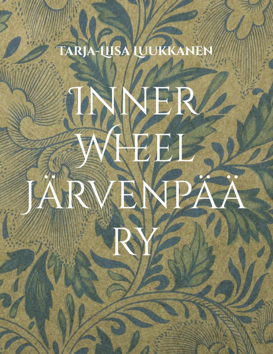 Libro Inner Wheel Järvenpää ry Tarja-Liisa Luukkanen