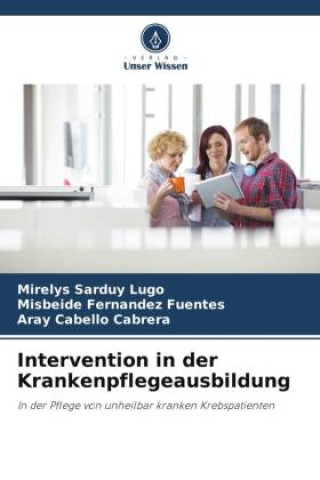 Könyv Intervention in der Krankenpflegeausbildung Mirelys Sarduy Lugo