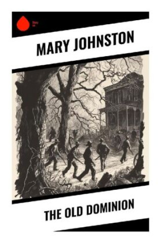 Livro The Old Dominion Mary Johnston