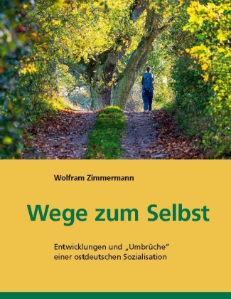 Kniha Wege zum Selbst Wolfram Zimmermann