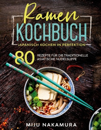 Kniha Ramen Kochbuch Miju Nakamura