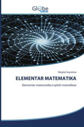 Carte ELEMENTAR MATEMATIKA Nargiza Suyunova