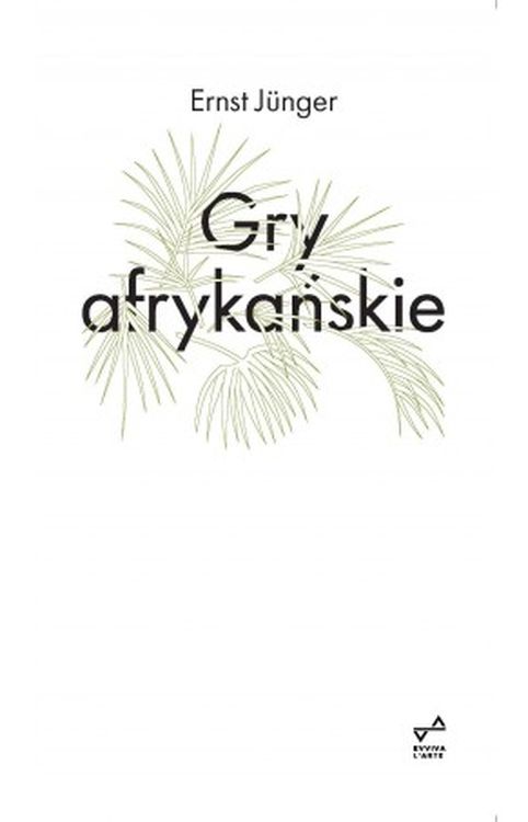 Livre Gry afrykańskie Ernst Jünger