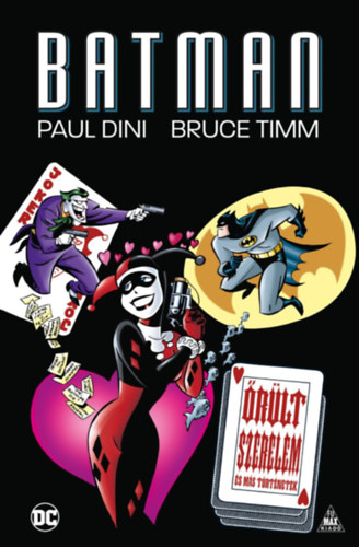 Kniha Batman - Őrült szerelem és más történetek Paul Dini