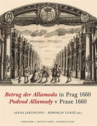 Kniha Podvod Allamody v Praze 1660 / Betrug der Allamoda in Prag 1660 Alena Jakubcová
